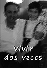 Vivir dos veces Vivir dos veces